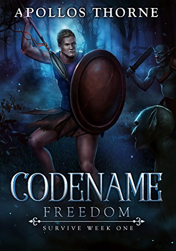 Read Codename: Freedom: Survive Week One, written by Apollos Thorne