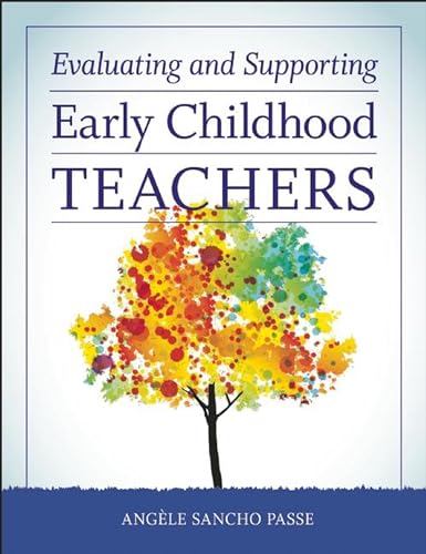 Read Evaluating and Supporting Early Childhood Teachers, written by Angèle Sancho Passe Read Evaluating and Supporting Early Childhood Teachers, written by Angèle Sancho Passe