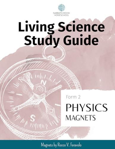 Read SMH Form 2 Physics: Magnets: Accompanying the book Magnets by Rocco V. Feravolo (SMH Living Science Form 2 Guides (elementary school)), written by Nicole J Williams