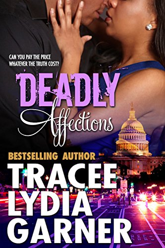 Read Deadly Affections (Parker Brother's Family Series Book 2), written by Tracee Lydia Garner