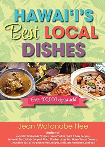 Read Hawaii's Best Local Dishes, written by Jean Watanabe Hee