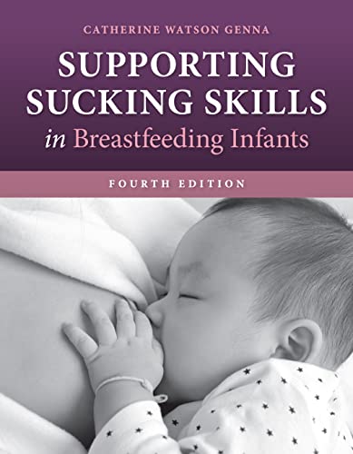 Read Supporting Sucking Skills in Breastfeeding Infants, written by Catherine Watson Genna
