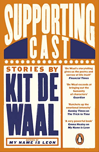 Read Supporting Cast, written by Kit de Waal Read Supporting Cast, written by Kit de Waal