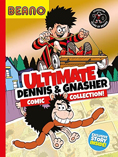 Read Beano Ultimate Dennis & Gnasher Comic Collection: An entertaining collection for readers ages 7+ (Beano Collection), written by Beano; I.P. Daley