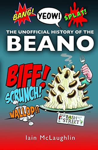 Read The History of the Beano, written by Iain McLaughlin