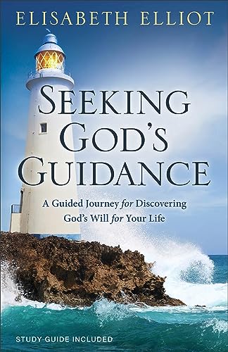 Read Seeking God's Guidance: A Guided Journey for Discovering God's Will for Your Life, written by Elisabeth Elliot Read Seeking God's Guidance: A Guided Journey for Discovering God's Will for Your Life, written by Elisabeth Elliot