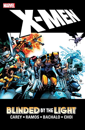 Read X-Men: Blinded By The Light (X-Men (2004-2007)), written by Mike Carey