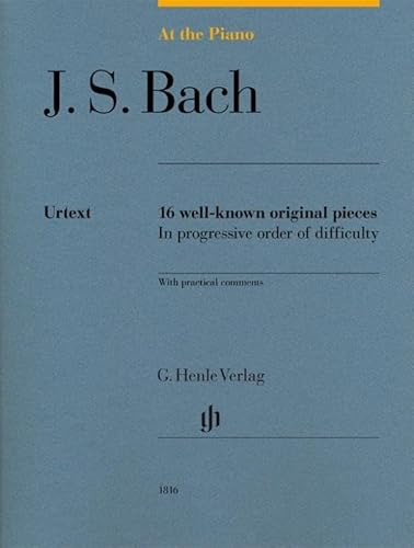 Read J.S. Bach: At The Piano - 16 Well-Known Original Pieces (Multilingual Edition), written by Bach J S Read J.S. Bach: At The Piano - 16 Well-Known Original Pieces (Multilingual Edition), written by Bach J S