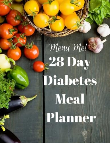 Read 28 Day Diabetes Diet Meal Planner-Menu Me! Lower Carb Menus & Easy Recipes, written by Easyhealth Nutrition Read 28 Day Diabetes Diet Meal Planner-Menu Me! Lower Carb Menus & Easy Recipes, written by Easyhealth Nutrition