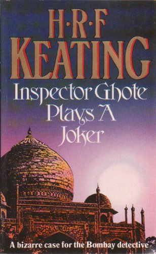 Read INSPECTOR GHOTE PLAYS A, written by H.R.F. Keating
