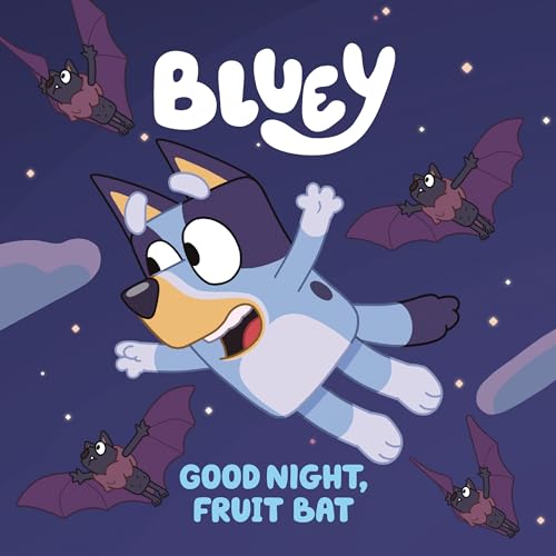 Read Bluey: Good Night, Fruit Bat, written by Penguin Young Readers Licenses