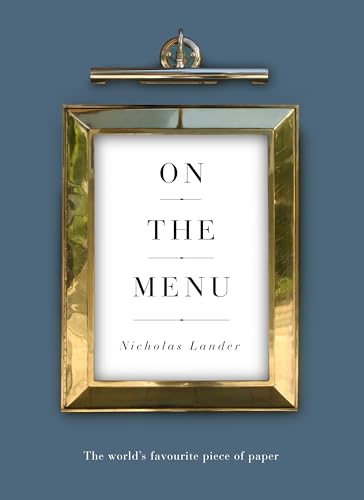 Read On The Menu: The world's favourite piece of paper, written by Nicholas Lander