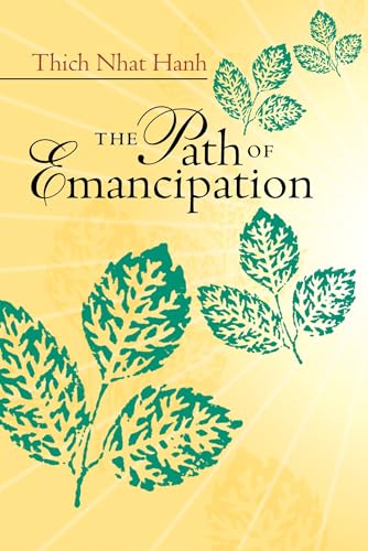 Read The Path of Emancipation, written by Thich Nhat Hanh