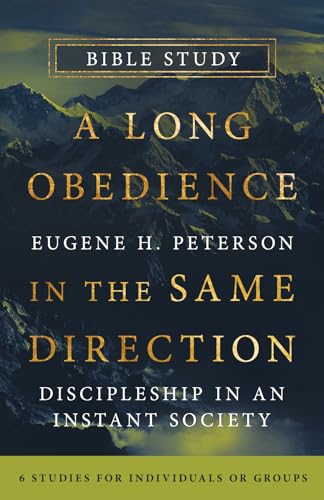 Read A Long Obedience in the Same Direction Bible Study (IVP Signature Bible Studies), written by Eugene H. Peterson Read A Long Obedience in the Same Direction Bible Study (IVP Signature Bible Studies), written by Eugene H. Peterson