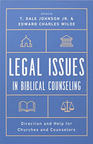 Read Legal Issues in Biblical Counseling: Direction and Help for Churches and Counselors, written by T. Dale Johnson Jr.; Edward Wilde Read Legal Issues in Biblical Counseling: Direction and Help for Churches and Counselors, written by T. Dale Johnson Jr.; Edward Wilde