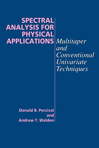 Read Spectral Analysis for Physical Applications, written by Donald B. Percival