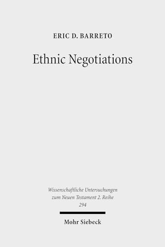 Read Ethnic Negotiations: The Function of Race and Ethnicity in Acts 16 (Wissenschaftliche Untersuchungen Zum Neuen Testament 2.Reihe), written by Eric D Barreto