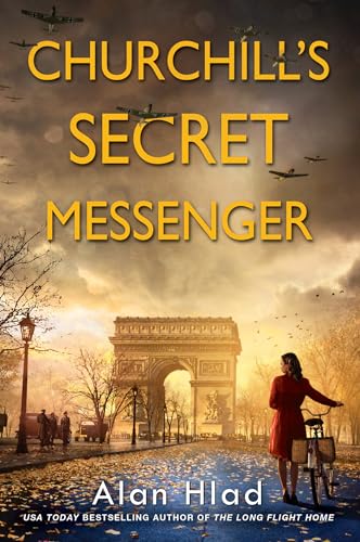 Read Churchill's Secret Messenger: A WW2 Novel of Spies & the French Resistance, written by Alan Hlad Read Churchill's Secret Messenger: A WW2 Novel of Spies & the French Resistance, written by Alan Hlad