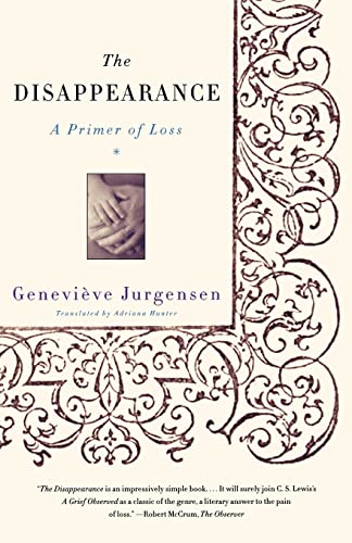Read The Disappearance: A Primer of Loss, written by Geneviève Jurgensen