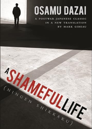 Read A Shameful Life: (Ningen Shikkaku), written by Osamu Dazai