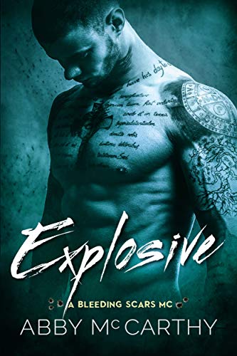 Read Explosive (The Bleeding Scars MC Book 2), written by Abby McCarthy Read Explosive (The Bleeding Scars MC Book 2), written by Abby McCarthy