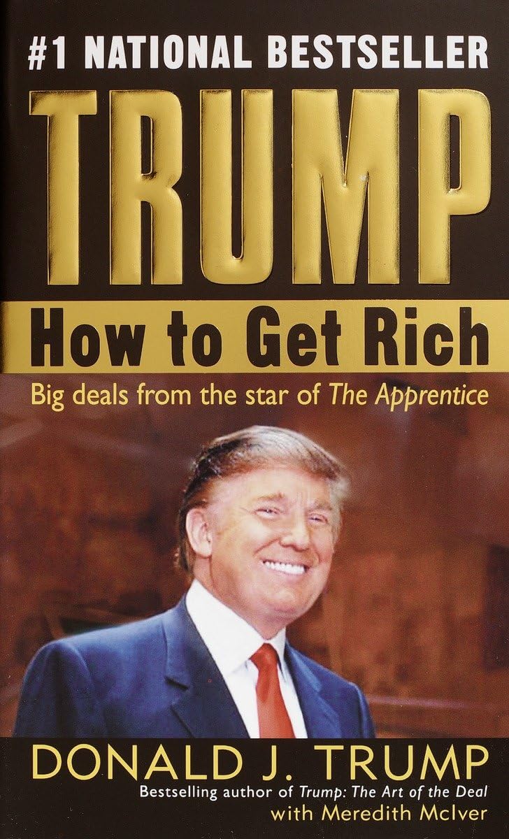 Read How to Get Rich, written by Donald Trump; Meredith McIver Read How to Get Rich, written by Donald Trump; Meredith McIver