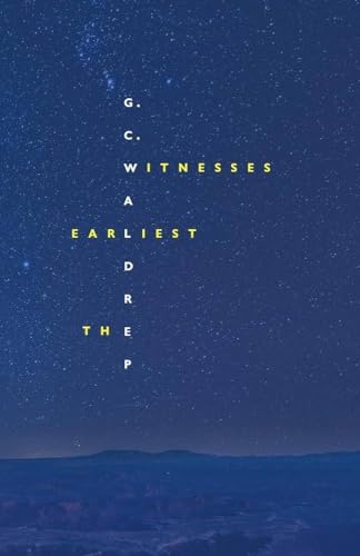 Read The Earliest Witnesses, written by G.C. Waldrep