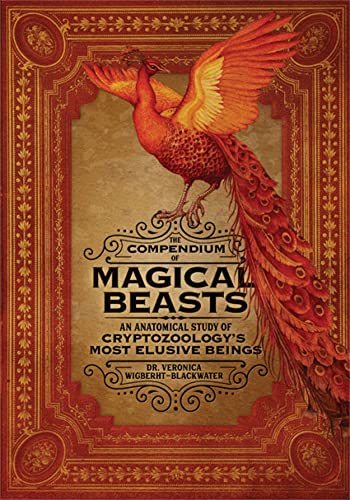 Read The Compendium of Magical Beasts: An Anatomical Study of Cryptozoology's Most Elusive Beings, written by Dr. Veronica Wigberht-Blackwater; Melissa Brinks