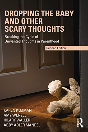 Read Dropping the Baby and Other Scary Thoughts, written by Karen Kleiman; Amy Wenzel; Hilary Waller; Abby Adler Mandel Read Dropping the Baby and Other Scary Thoughts, written by Karen Kleiman; Amy Wenzel; Hilary Waller; Abby Adler Mandel