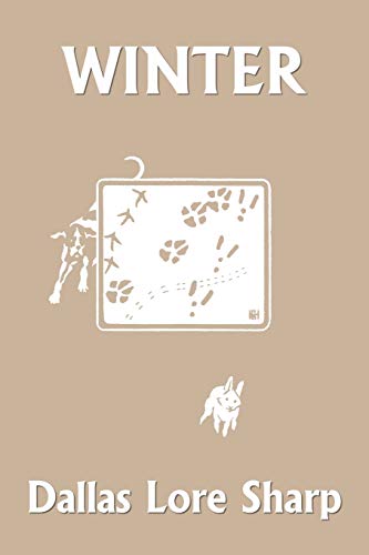 Read Winter (Yesterday's Classics), written by Dallas Lore Sharp Read Winter (Yesterday's Classics), written by Dallas Lore Sharp