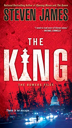 Read The King (The Bowers Files Book 6), written by Steven James Read The King (The Bowers Files Book 6), written by Steven James