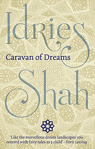 Read Caravan of Dreams, written by Idries Shah