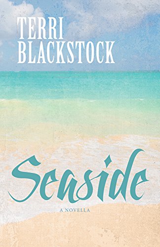 Read Seaside, written by Terri Blackstock
