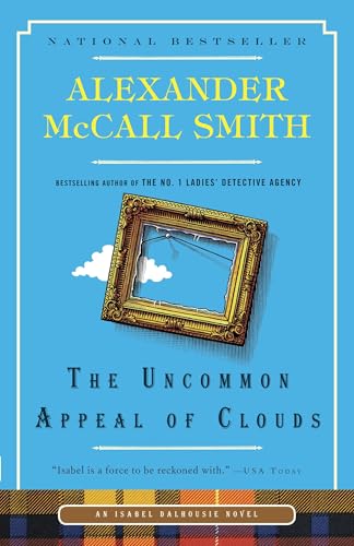 Read The Uncommon Appeal of Clouds (Isabel Dalhousie Series), written by Alexander McCall Smith