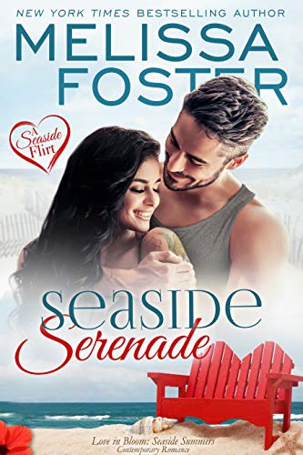 Read Seaside Serenade (Love in Bloom - Seaside Summers Book 9), written by Melissa Foster Read Seaside Serenade (Love in Bloom - Seaside Summers Book 9), written by Melissa Foster