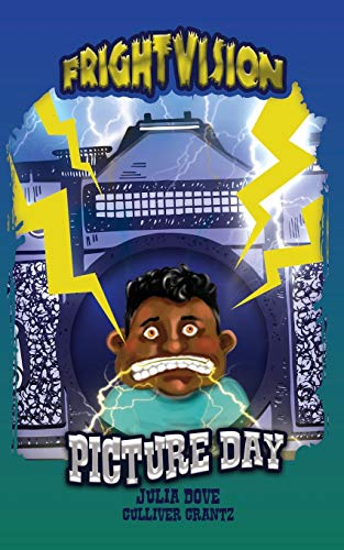 Read Picture Day (Frightvision), written by Julia Dove; Culliver Crantz
