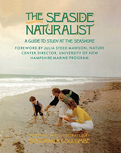 Read Seaside Naturalist: Seaside Naturalist, written by Deborah A. Coulombe Read Seaside Naturalist: Seaside Naturalist, written by Deborah A. Coulombe