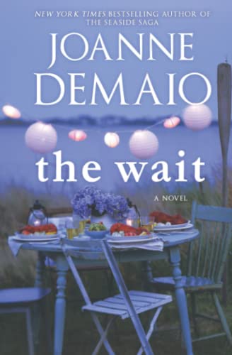 Read The Wait (The Seaside Saga), written by Joanne DeMaio Read The Wait (The Seaside Saga), written by Joanne DeMaio