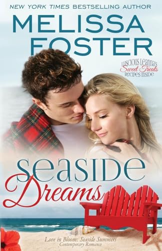 Read Seaside Dreams (Love in Bloom: Seaside Summers, Book 1) Contemporary Romance, written by Melissa Foster Read Seaside Dreams (Love in Bloom: Seaside Summers, Book 1) Contemporary Romance, written by Melissa Foster