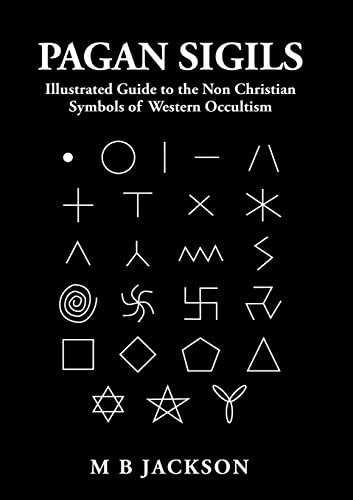 Read Pagan Sigils, written by Mark B Jackson