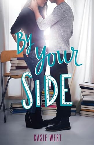 Read By Your Side, written by Kasie West