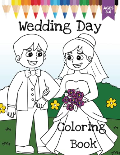 Read Wedding Day Coloring Book: For Kids Ages 3 to 6, written by Color Me Kiddos