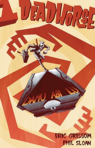 Read Deadhorse: The Sandwich Eaters (Dead Birds Book 1), written by Eric Grissom