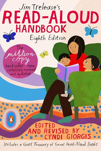 Read Jim Trelease's Read-Aloud Handbook: Eighth Edition, written by Jim Trelease; Cyndi Giorgis Read Jim Trelease's Read-Aloud Handbook: Eighth Edition, written by Jim Trelease; Cyndi Giorgis