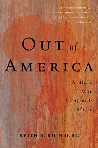Read Out Of America: A Black Man Confronts Africa, written by Keith B Richburg