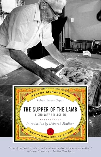 Read The Supper of the Lamb: A Culinary Reflection (Modern Library Food), written by Robert Farrar Capon Read The Supper of the Lamb: A Culinary Reflection (Modern Library Food), written by Robert Farrar Capon
