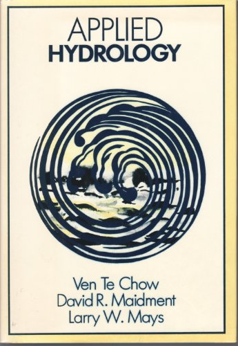 Read Applied Hydrology, written by Ven Chow; David Maidment; Larry Mays