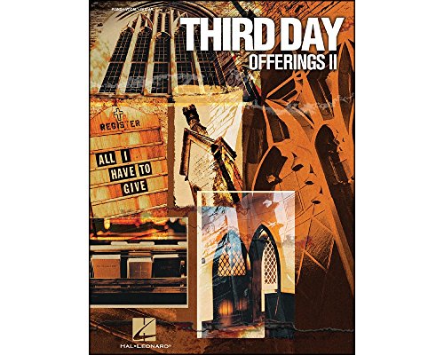 Read Third Day: Offerings II- All I Have to Give, Piano / Vocal / Guitar, written by Third Day