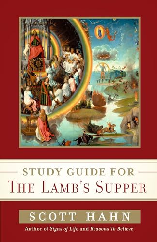 Read Scott Hahn's Study Guide for The Lamb' s Supper, written by Scott Hahn Read Scott Hahn's Study Guide for The Lamb' s Supper, written by Scott Hahn