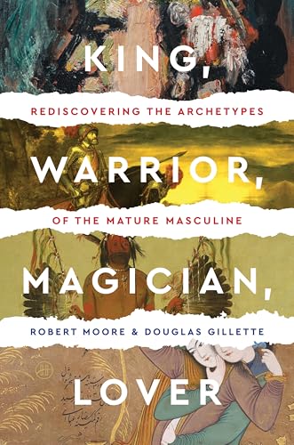 Read King, Warrior, Magician, Lover: Rediscovering Masculinity Through the Lens of Archetypal Psychology - A Journey into the Male Psyche and Its Four Essential Aspects, written by Robert Moore; Douglas Gillette Read King, Warrior, Magician, Lover: Rediscovering Masculinity Through the Lens of Archetypal Psychology - A Journey into the Male Psyche and Its Four Essential Aspects, written by Robert Moore; Douglas Gillette